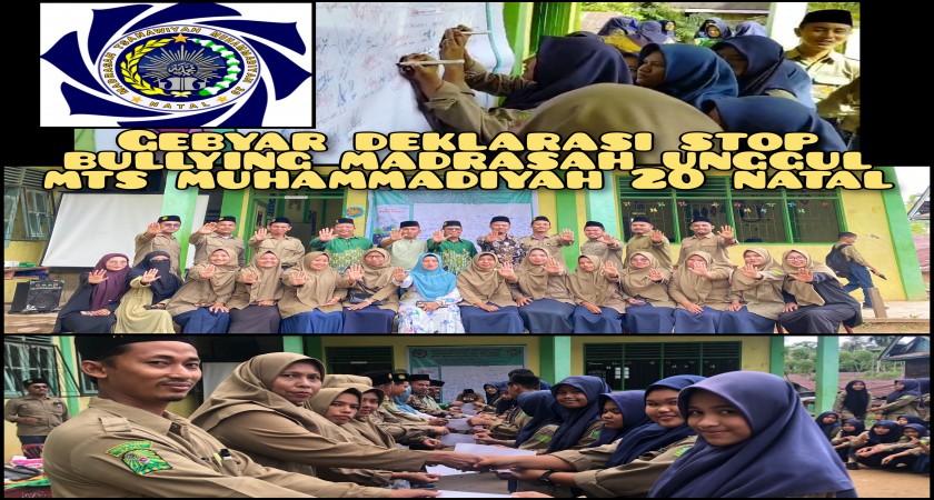 Gebyar Deklarasi Stop Bullying Madrasah Unggul MTs Muhammadiyah 20 Natal